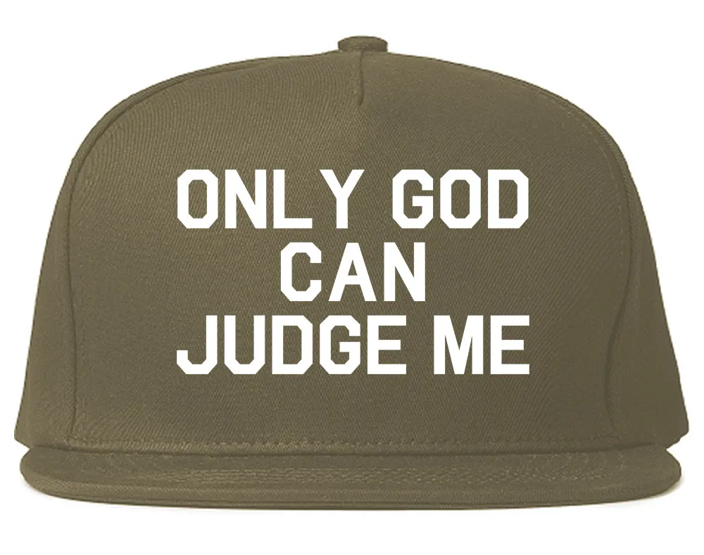 Only God Can Judge Me Mens Snapback Hat