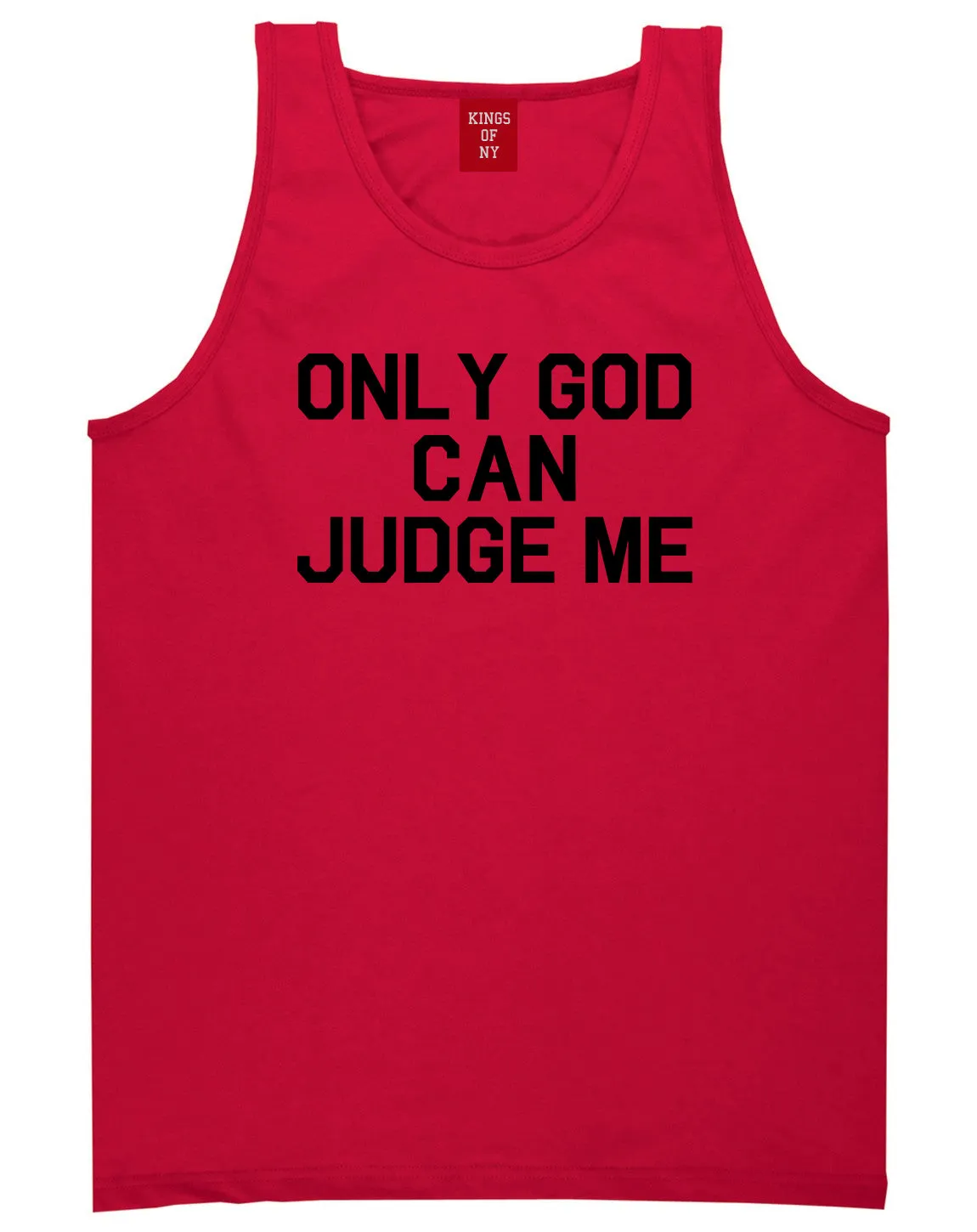 Only God Can Judge Me Mens Tank Top Shirt